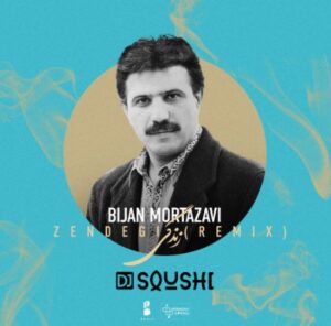دانلود ریمکس آهنگ بیژن مرتضوی زندگی دانلود ریمکس آهنگ بیژن مرتضوی زندگی