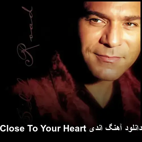 To Your Heart - اندی Close
